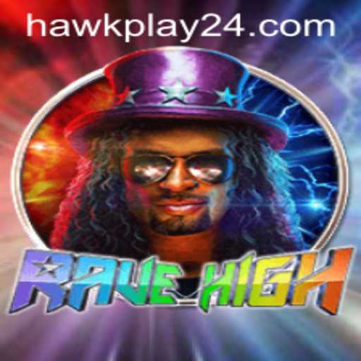 RaveHigh: A Deep Dive into the Exciting World of Hawkplay